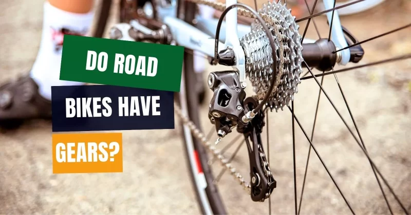 Do Road Bikes Have Gears