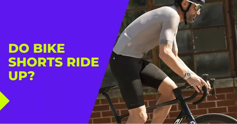 Do Bike Shorts Ride Up