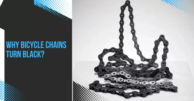 Why Bicycle Chains Turn Black