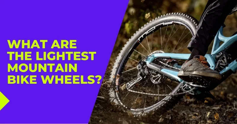What are the Lightest Mountain Bike Wheels