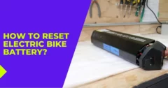How to Reset Electric Bike Battery
