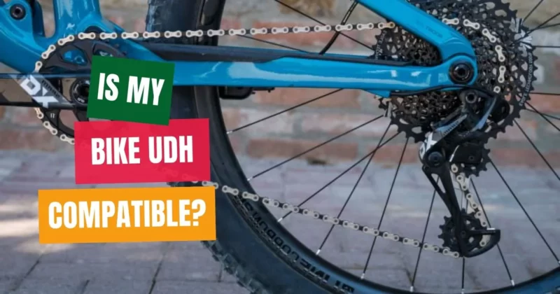 Is My Bike UDH Compatible